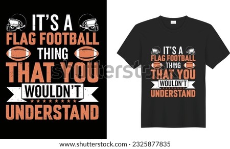 American football vector T shirt design. Inspirational and motivational quotes shirt design. Football t-shirt design ready for print, poster, mug, sticker.