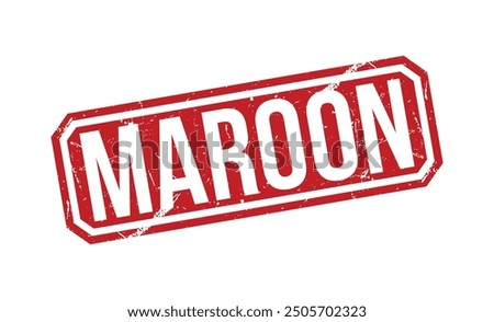 MAROON stamp red rubber stamp on white background. MAROON stamp sign. MAROON stamp.