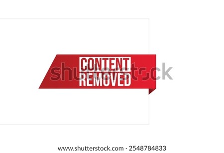 Content Removed banner design. Content Removed icon. Flat style vector illustration.