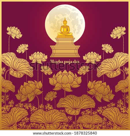 Magha puja day banner with gold buddha giving a discourse on the full moon day on background