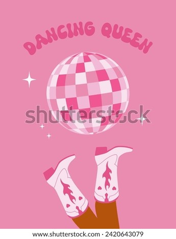 Dancing queen. Cowboy girl boots. Pink disco ball. Nightlife party. Vector