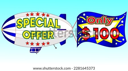 Special offer only $ 100, vector illustration, zeppelin illustration, vector for wholesale and retail trade, blue, white, yellow, red illustration. God is good always!