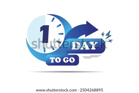 1 countdown day to go banner. count time sale lable with clock shape, one days to go days to go icon, blue color 1 day to go banner, Vector eps 10