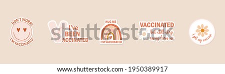 hand drawn icon or web button in bohemian colors with text I am vaccinated.  badge with text I got my coronavirus vaccine. label sticker with text I'm covid-19 vaccinated. vector illustration.