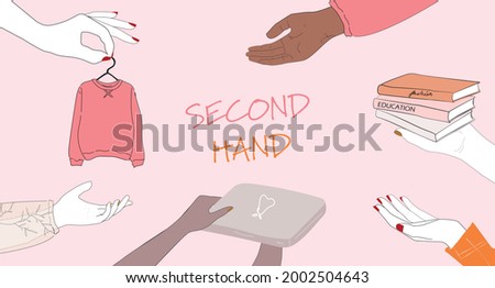 concept of second hand exchange, slow fashion and conscious sustainable eco consuming. vector illustration of people hands donating trading selling buying thrifting vintage clothing books electronics.