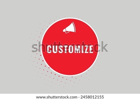 Customize Button. Speech Bubble, Banner Label Customize