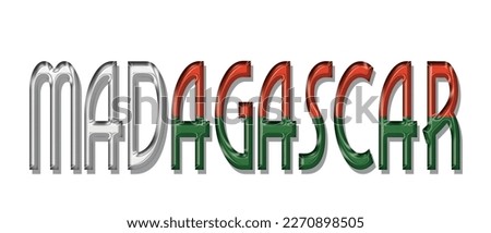 MADAGASCAR flag text font, symbol background, flag ribbon typography lettering logo label banner, 3D colorful background, vector illustration