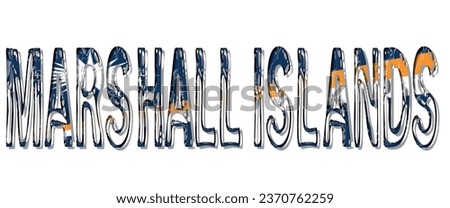 MARSHALL ISLANDS flag text font, 3D MARSHALL ISLANDS Font With Flag, 3D vector illustration