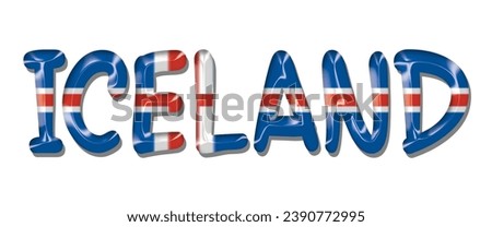 ICELAND flag text font, 3D ICELAND flag colorful background, ICELAND flag vector illustration