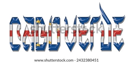 Cabo Verde flag text font, 3D Cabo Verde flag colorful background, Cabo Verde flag vector illustration