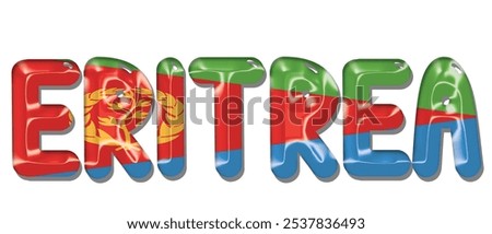 Eritrea flag text font, 3D Eritrea flag colorful background, Eritrea flag vector illustration