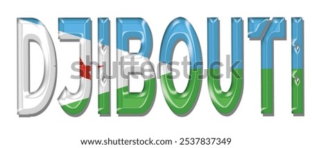 Djibouti flag text font, 3D Djibouti flag colorful background, Djibouti flag vector illustration