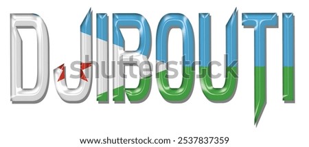 Djibouti flag text font, 3D Djibouti flag colorful background, Djibouti flag vector illustration