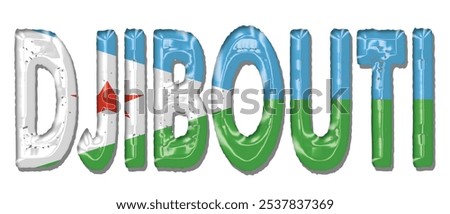 Djibouti flag text font, 3D Djibouti flag colorful background, Djibouti flag vector illustration