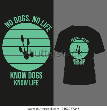 no dogs. no life know dogs know life