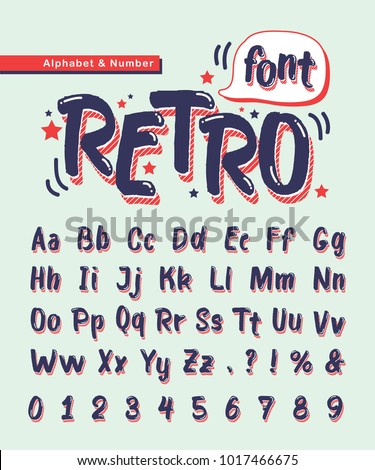 Retro handwritten alphabet letters and number. Old school, retro doodle font or typeface for title, headline, poster, comics, layout or design. 