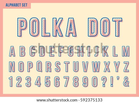 Polka dot alphabet letters set. Vector retro vintage typography. Font collection for title or headline design.