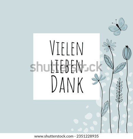 Vielen lieben Dank  - German thank you phrase - Thank you. Thank you card with lovingly drawn flowers and butterfly in light blue tones.