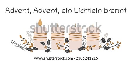 Advent, Advent, ein Lichtlein brennt - text in German language - Advent, Advent, a little light is burning. Greeting card with candles and winter branches.