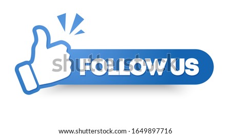 Vector illustration follow us banner. Modern round label with thumbs up icon.