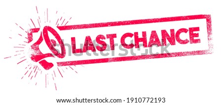 Vector Illustration Last Chance Rubber Stamp With Megaphone
