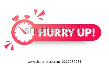 Rounded Label With Stop Watch Icon And Text Hurry Up