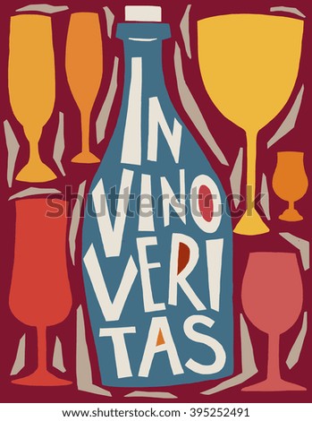 Vector illustration in trendy hipster style  typographic poster with bottle of wine and a glass silhouette and quote. In vino veritas. Unique artsy T-shirt print design, home decoration, greeting card