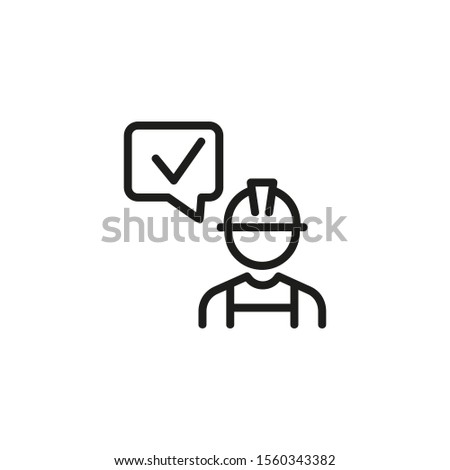 Construction engineer thin line icon. Inspector, speech bubble with approving checkmark isolated outline sign. Engineering people concept. Vector illustration symbol element for web design and apps