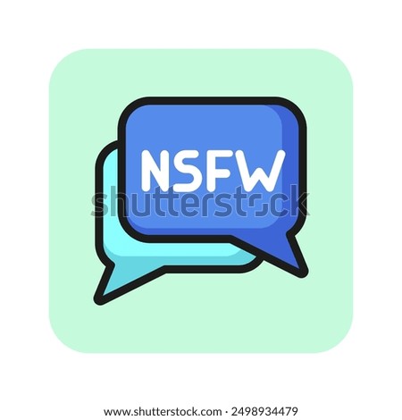 Dialog bubbles with NSFW anagram line icon. Forbidden content, parental advisory, net neutrality. Censorship concept. Vector illustration can be used for topics like media, internet, information