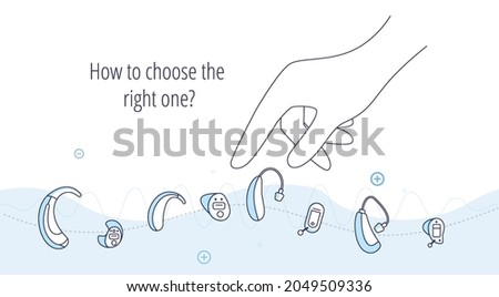 Types of hearing aids for the hearing impaired and the deaf.The hand reaches for the right hearing aid. Elements for flyer, web page, ENT doctor brochure.Vector flat illustration.