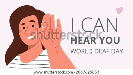 World deaf day.Young girl smiles and holds her hand near her ear with hearing aid.I can hear you.The woman listen intently.Vector flat illustration.