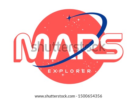 Mars explorer slogan t shirt design