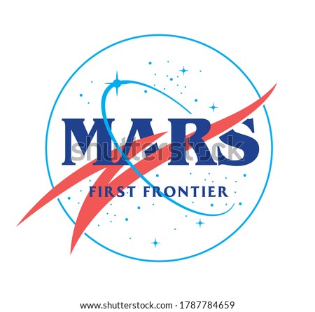 MARS first frontier slogan print design with space elements illustration