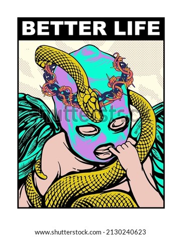 Better Life slogan print design with masked cupid illustration with snake, chain and barbed wired illustration in pop art style Stock foto © 