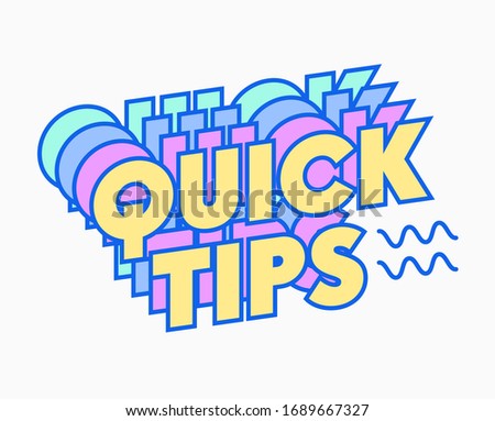 Quick Tips Quote Cute Graphic Design Element, Colorful Layered Typography Isolated on White Background. Creative Sticker, Icon, Informational Help and Trick for Internet. Cartoon Vector Illustration