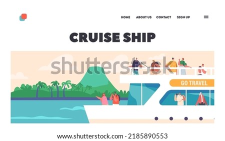 Cruise Ship Landing Page Template. Tourists Traveling On Liner Take Pictures Tropical Landscape. Passenger Characters Boat Voyage, Summer Trip on Marine Vessel. Cartoon People Vector Illustration
