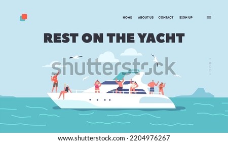 Rest on the Yacht Landing Page Template. Summertime Vacation, Sea Cruise. Young People Relaxing on Luxury Yacht at Ocean. Happy Characters Drinking Cocktails, Sun Bathing. Cartoon Vector Illustration