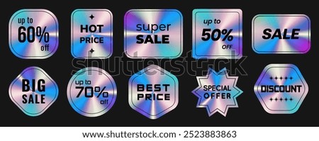 Neon holographic sticker templates, label with holographic effect. Shiny rainbow emblems Sale, up to 50 off, 40 , 60 , 70 , Discount, best price, special offer. Isolated Vector Illustration