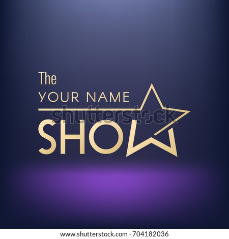 Template of logo/poster/banner/wallpaper for show. Vector image.