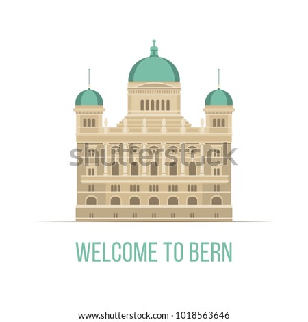 Welcome to Bern - vector color illustration Federal Palace icon, travel attraction, flat style design element