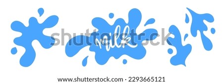 Set flat blue milk splash and blot with text Milk. Isolated vector shapes on white background for logo, icon, product desig, advertising, baby t-shirt print