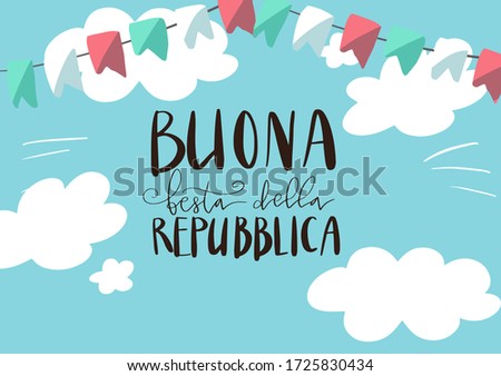 Buona Festa Della Repubblica. Translation: Happy Republic Day. Handwritten lettering for Italian National Day.