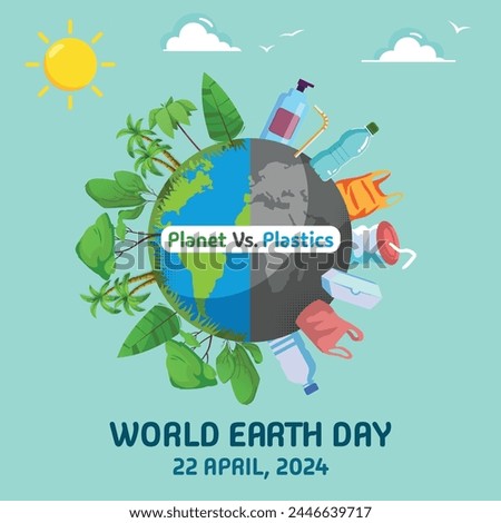 World Earth Day, 22 April 2024, Planet Vs. Plastics, Save Earth Save Planet, Recycle Reuse. Vector EPS.