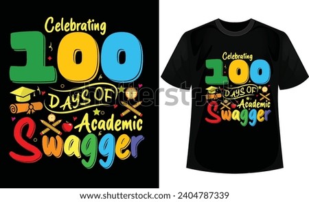Celebrating 100 days of academic swagger t-shirt design.