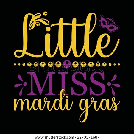 Little Miss Mardi Gras Svg  Designs .Try creating fun crafts and gifts for friends and family using your favorite digital design for love monogram making, t-shirt design, jackets, baby clothes more ..