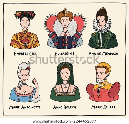 Vector illustration. Set of portraits of famous queens. Empress Cixi, Elizabeth I, Ana de Mendoza, Marie Antoinette, Anne Boleyn, Marie Stuart