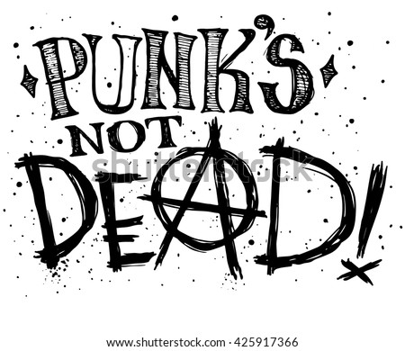 Punks Not Dead Label Design For T-Shirts, Posters, Logos, Greeting ...