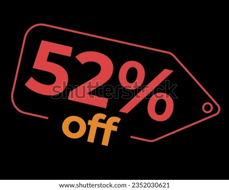 52 %off. Sale and discount labels. Discount price icon. %Off. percent sales. Vector Illustration. Image for sale, image for promotion.