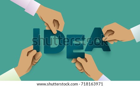 Human hands holding IDEA letters.Symbol of working together, cooperation, combining.  Teamwork concept. Creative partnership metaphor. Illustration stylized as paper-cut art. Flat style vector.