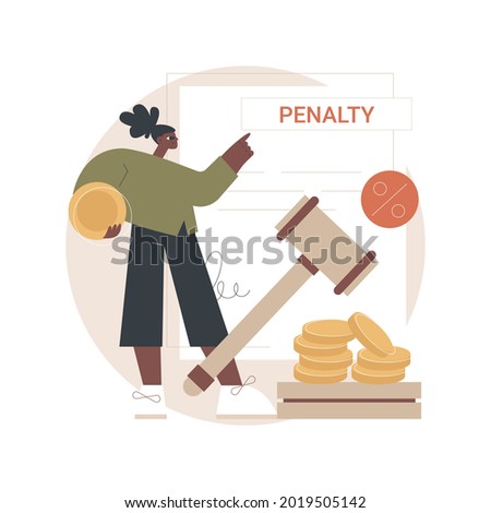 Pay penalties abstract concept vector illustration. Interest on late payment, pay penalty online, not filing taxes, fine, individual shared responsibility, financial dispute abstract metaphor. ストックフォト © 